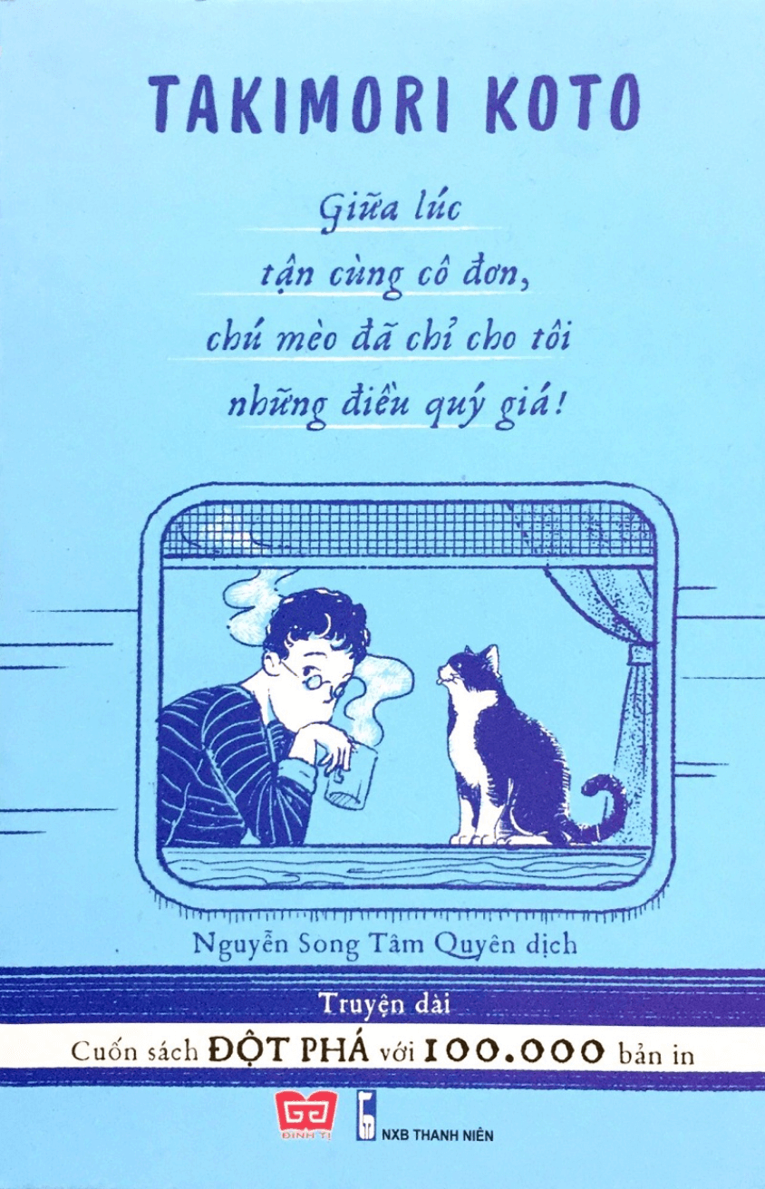 Giữa Lúc Tận Cùng Cô Đơn, Chú Mèo Đã Chỉ Cho Tôi Những Điều Quý Giá!