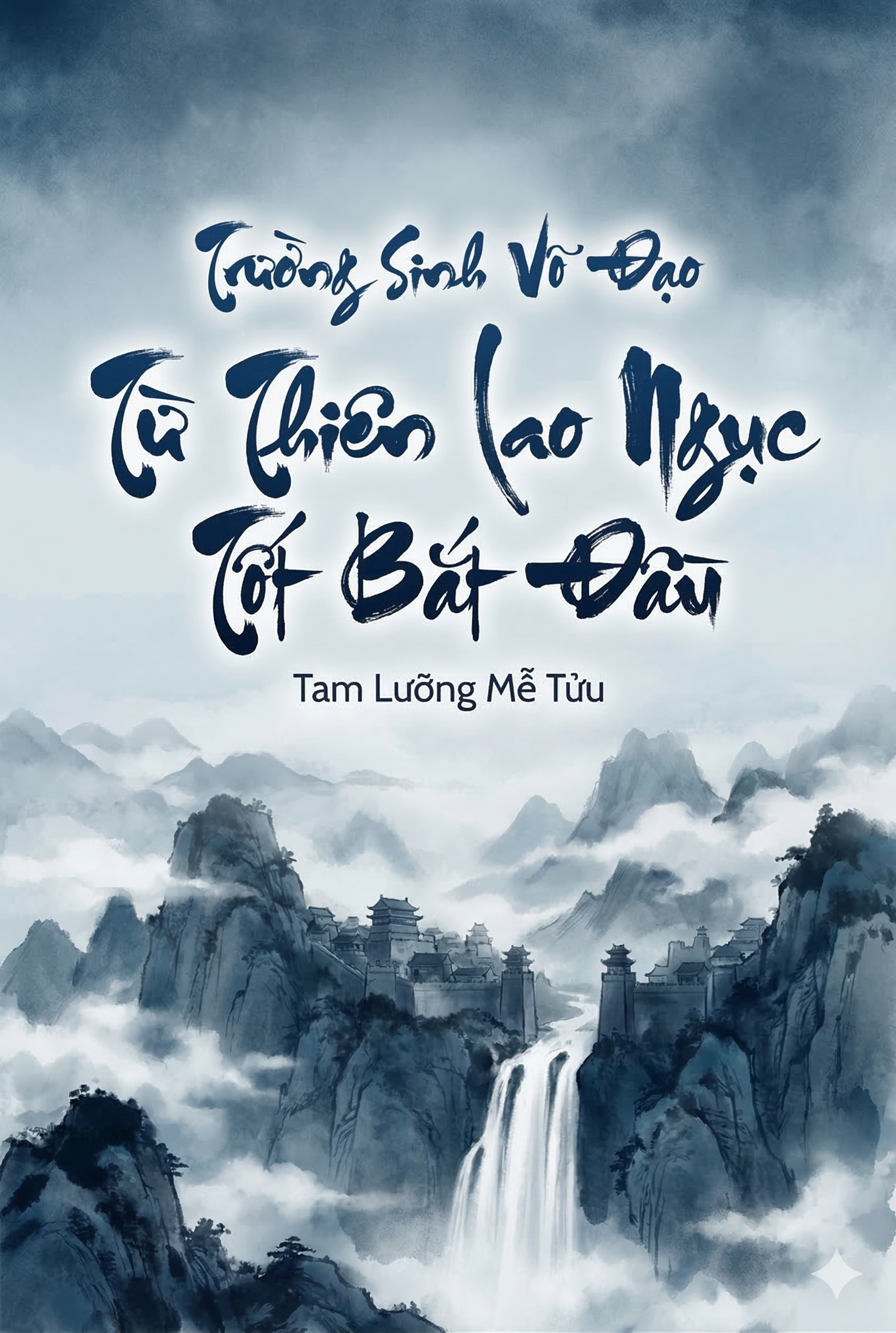 Trường Sinh Võ Đạo: Từ Thiên Lao Ngục Tốt Bắt Đầu