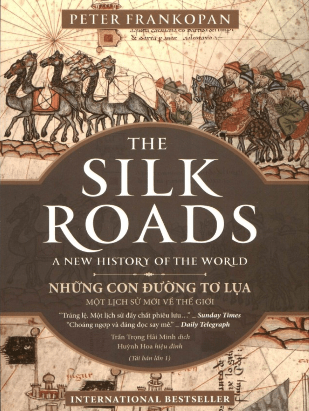 Những Con Đường Tơ Lụa - Một Lịch Sử Mới Về Thế Giới